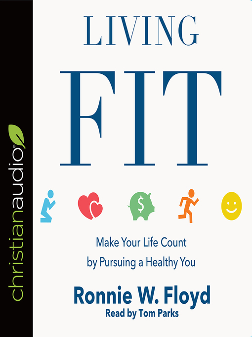 Title details for Living Fit by Ronnie W. Floyd - Available
